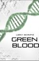 Green Blood-LESEPROBE by Liz_schmitz_