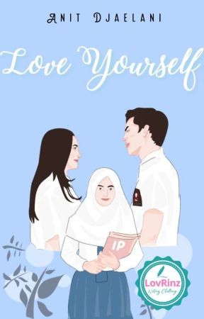 Love Yourself  by anit_djaelani