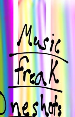 MUSIC FREAK ONESHOTS (𝙁𝙄𝙉𝙄𝙎𝙃𝙀𝘿) cover