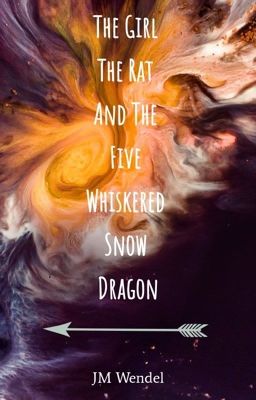 The Girl, The Rat, And The Five Whiskered Snow Dragon cover