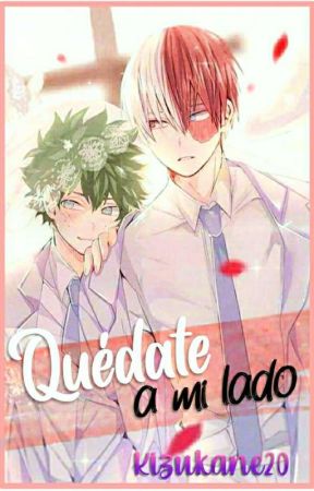 Quédate a mi lado |TodoDeku| - BNHA by kizukane20