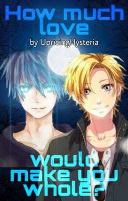 How much love would make you whole? [Belldom, Vampire] [COMPLETED] cover