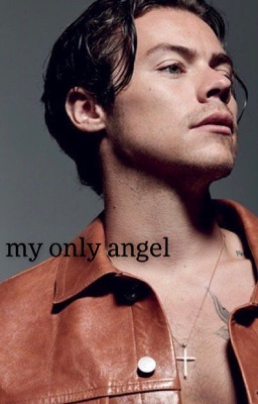 my only angel |H.S| by juschillininmeboxaaa