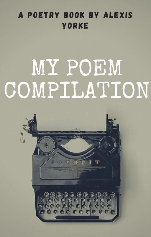 My Poem Compilation *Completed* by VampireQueen1006