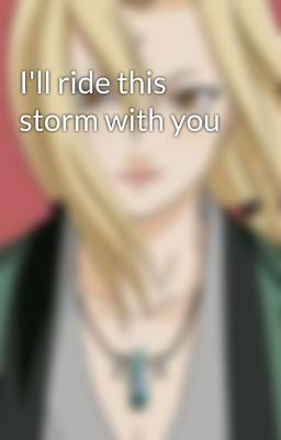 I'll ride this storm with you cover