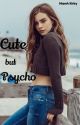 Cute but Psycho by xn2303x