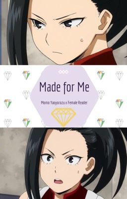 Made For Me (Momo Yaoyorozu x Fem!Reader) cover