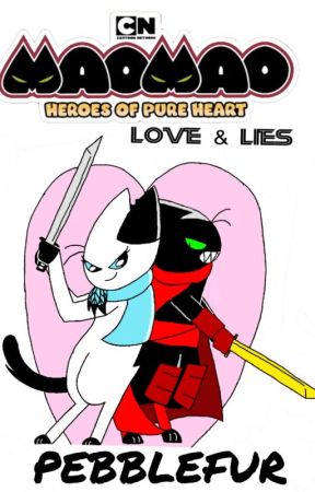 Mao Mao: Heroes of Pure Heart - Love & Lies by PebbleOfficialXOXO