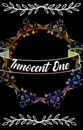 Innocent One 🔞  [The One Series - Part 2] by Stella_Styles_1