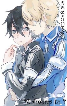 M'aimeras-tu ? (Kirito x Eugeo - One shot) by KinaoChan