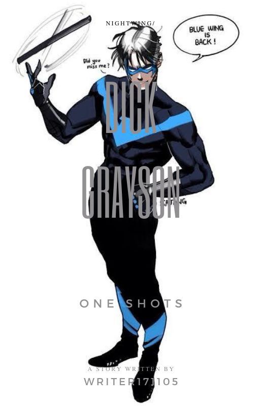 Dick Grayson/Nightwing - One Shots by Atlas_Vane17