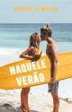 Naquele Verão by Bruna2112