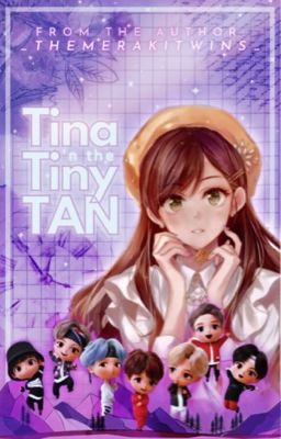 ❝ 𝗧𝗶𝗻𝗮 𝗮𝗻𝗱 𝘁𝗵𝗲 𝗧𝗶𝗻𝘆𝗧𝗔𝗡 ❞  a BTS TinyTAN ff cover