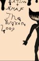 The Broken Loop  by DarkDove_