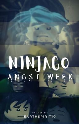 Ninjago Angst Week cover