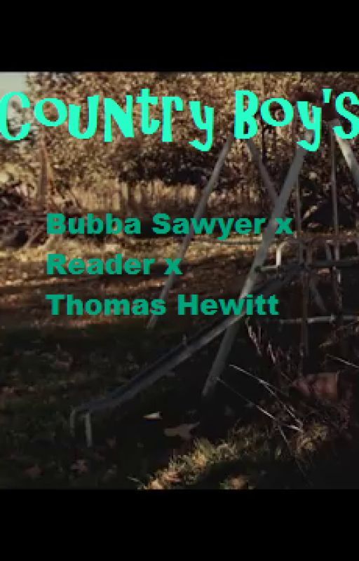 Bubba Sawyer x Reader x Thomas Hewitt by SugarBabySlasher