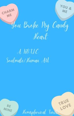 You Broke My Candy Heart(COMPLETED) cover