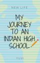 My Journey To An Indian HighSchool by lazy_sane