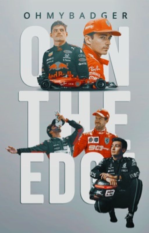 on the edge | f1 one-shots by ohmybadger