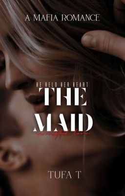 The Maid (Corrupted Love #1) |✓ cover