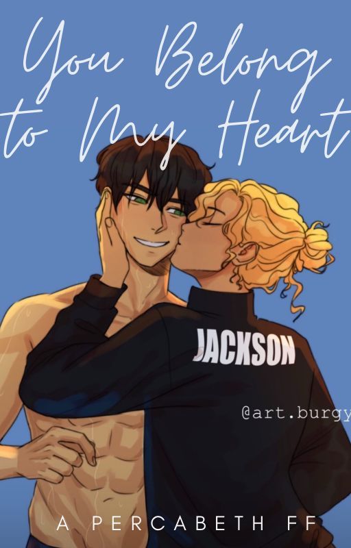 You Belong to my Heart: A Percabeth FF by wisdomsdamdaughter