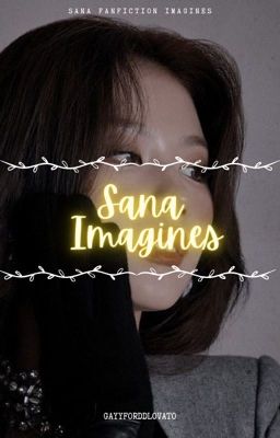 Sana Imagines (gxg) cover