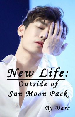 New Life:  Outside of Sun Moon Pack cover