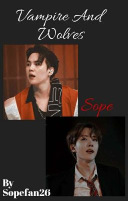 Vampires And Wolves |Sope| √ cover