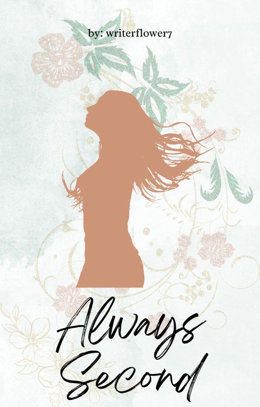 Always Second by writerflower7