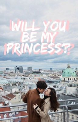 Will you be my Princess? cover