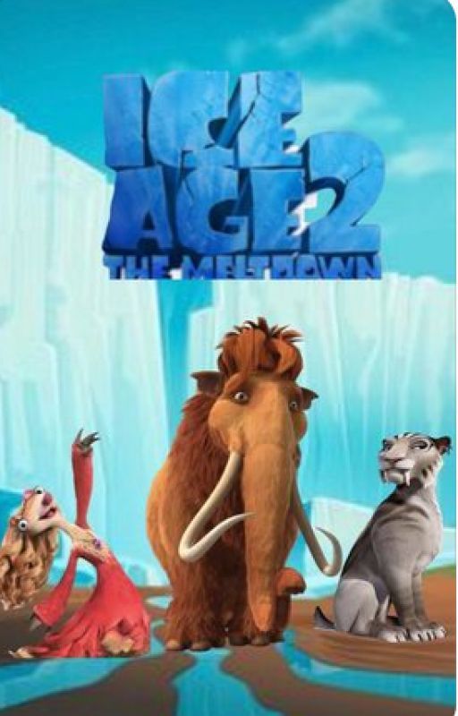 Ice Age 2 The Meltdown Rewritten by user72098104