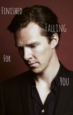 Finished Falling For You (Last of Falling For You trilogy) by MaddieCatLikeBadger