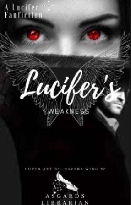 Lucifer's weakness (Lucifer's Daughter fanfiction) by asgards_librarian