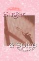 Sugar & Spice » ot4  by afibloom