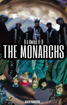 The Monarchs || Oneus FF cover