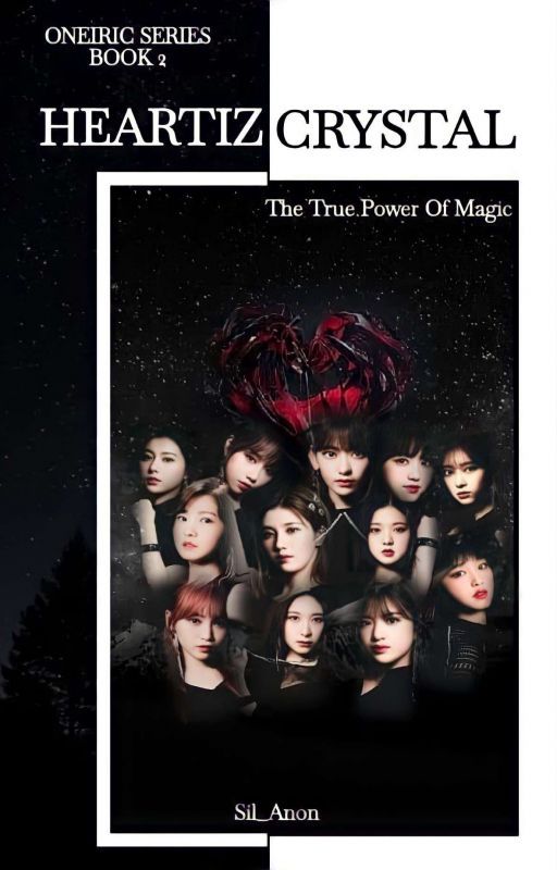 ☑ OS BOOK 2: HEARTIZ CRYSTAL (IZONE FANTASY AU) by Sil_Anon