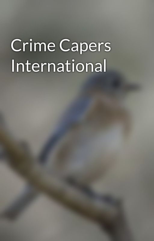 Crime Capers International by ThomasWalborn