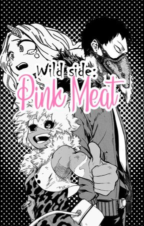 [Pausada]Wild Side: Pink Meat by Black_Yak