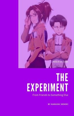 The Experiment (Attack on Titan // LeviHan) (Part 1) cover