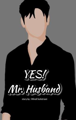 Yes! Mr. Husband | TERBIT✓ cover