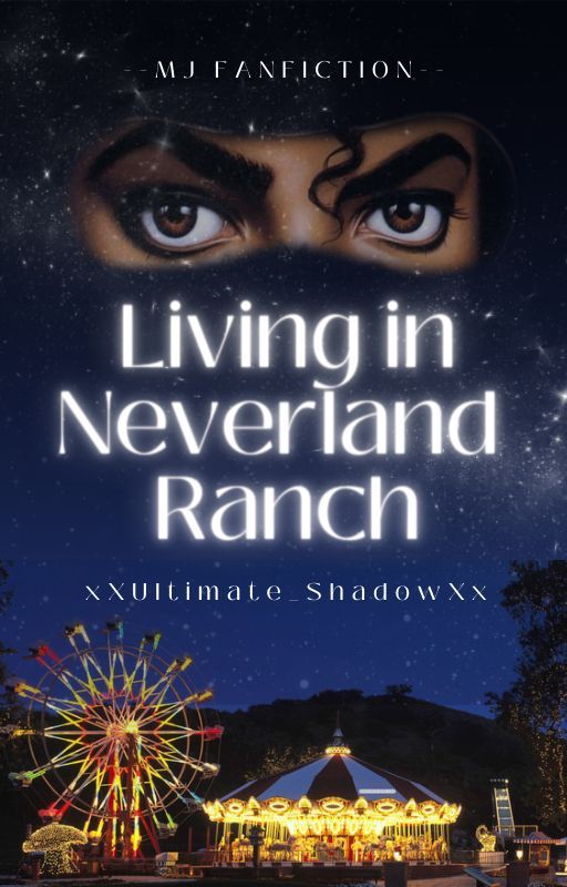 LIVING IN NEVERLAND RANCH || Michael Jackson by xXUltimate_ShadowXx