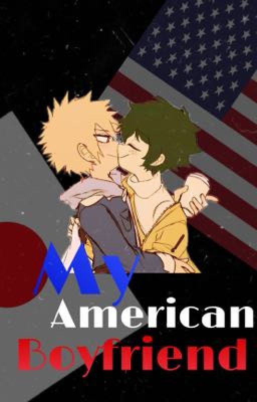 My American Boyfriend (Bakudeku) by she_justwrites