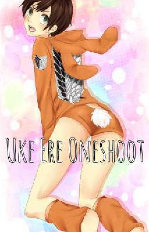 ||°Uke Eren°|| One shoot || by Akira4322