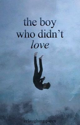 The Boy Who Didn't Love cover