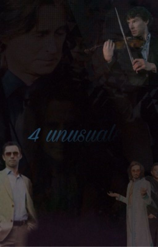 The 4 Unusuals  by AnnaliaWard