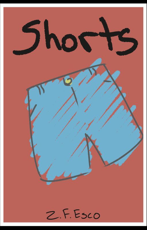 Shorts: A collection of short stories by ZFEsco