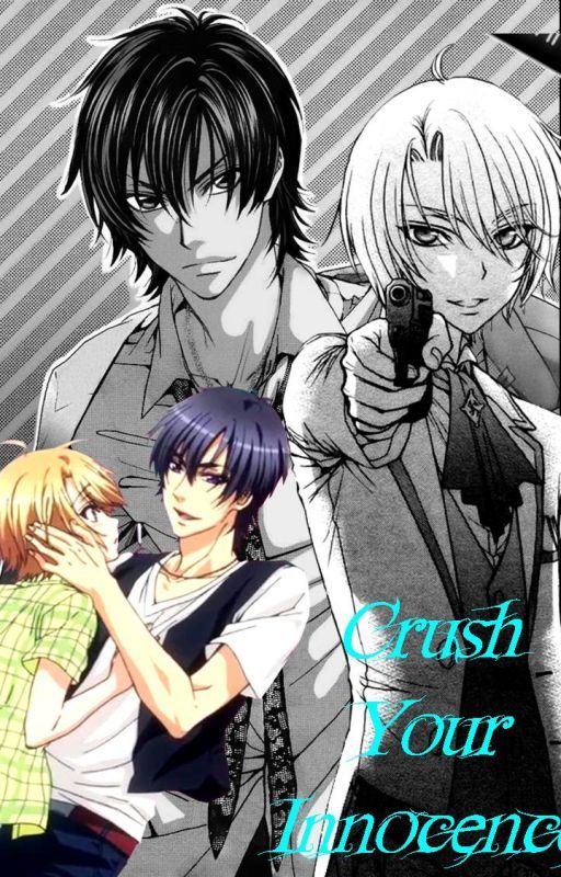 Crush Your Innocence - Love Stage FanFiction by Yaoi_Freak_RightHere