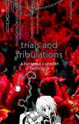 Trials and Tribulations | A Kurapika x Male O.C. Reader (HUNTER X HUNTER) cover