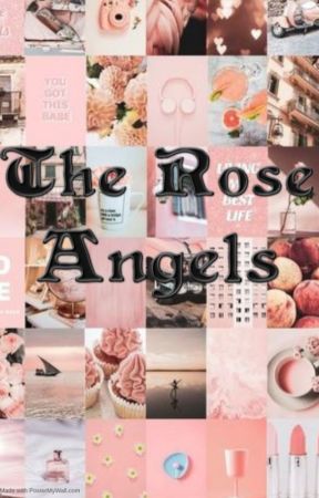 The Rose Angels by RoseAngelCommunity