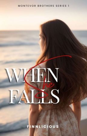 When She Falls (Montevor Brothers Series #1) by Finnlicious